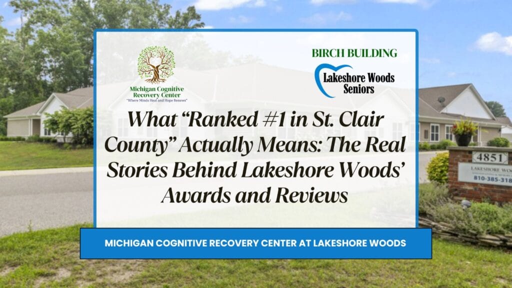 What “Ranked #1 in St. Clair County” Actually Means: The Real Stories Behind Lakeshore Woods’ Awards and Reviews